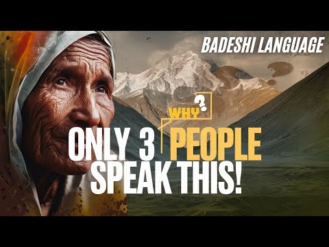 The Language Only Three Men Speak - Badeshi Language