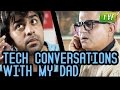 Funny techy Conversation with his dad