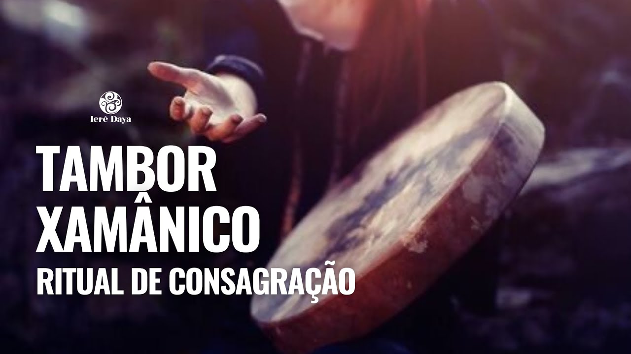 Como consagrar o Tambor Xamânico