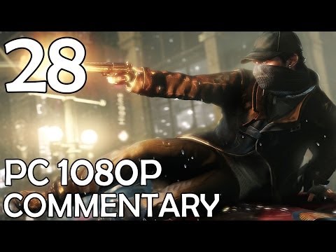 Watch Dogs: Commentary Walkthrough (PC 1080p) - Part 28 - The Future Is In Blume