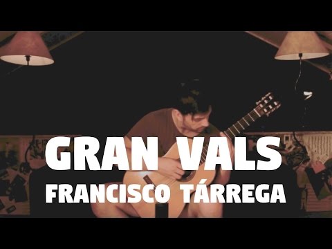 Francisco Tárrega "Gran Vals" by Fabio Lima