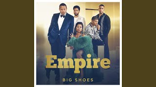 Big Shoes (From &quot;Empire&quot;)