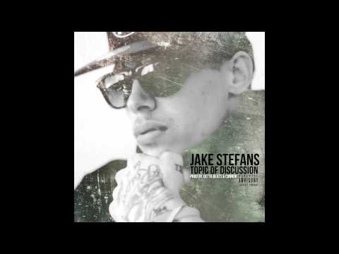 Jake Stefans - Topic Of Discussion