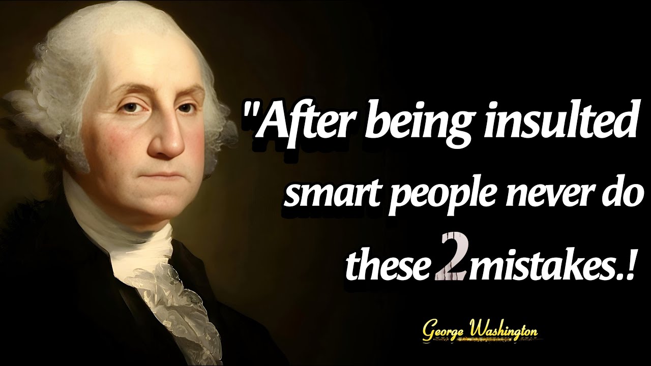 How To Respond When Insulted | President Washington's Life Lessons Must Know Earlier