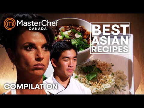Best Asian Dishes | MasterChef Canada | MasterChef World