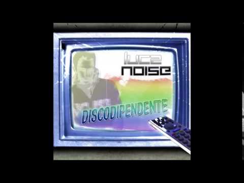 Luca Noise - Vynil Collection 2007 DeLuXe (La Tana Del Suono CD Trip)