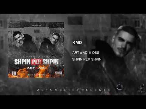 ART x ADI - KMD (ft OSS) #ShpinPerShpin