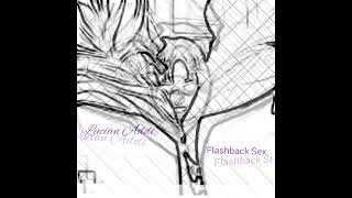 Lucian Addi - Flashback Sex[Audio]