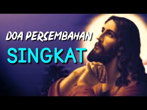 DOA PERSEMBAHAN (Singkat)