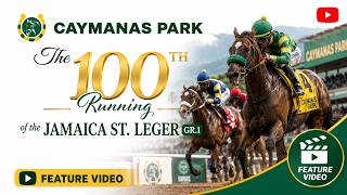 The 100th running of the Jamaica St. Leger Feature 2026