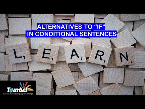 ALTERNATIVES TO "IF" IN CONDITIONAL SENTENCES