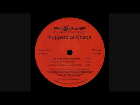 Puppets Of Chaos  - New & Improved (Street Mix)