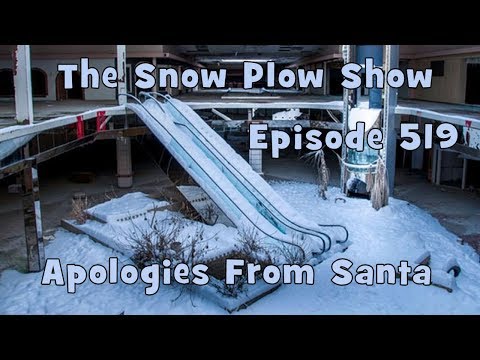 The Snow Plow Show Episode 519 - Apologies From Santa