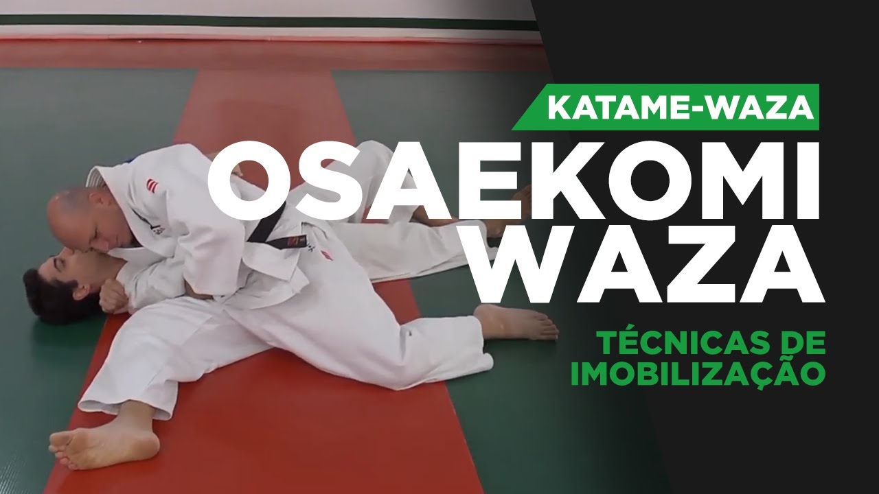 OSAEKOMI-WAZA - Técnicas de imobilização do Judô 抑 込 技