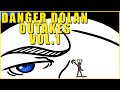 Danger Dolan Outakes Vol.1 -My Sanity is close to breaking- Danger Dolan Outakes Vol.1 -My Sanity is close to breaking-
