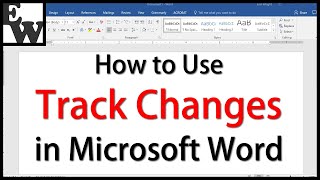 How to Use Track Changes in Microsoft Word