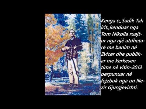 Tom Nikolla me kengen e Sadik Tahirit.