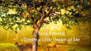 k.d. lang  Tony Bennett  Dream a Little Dream of Me