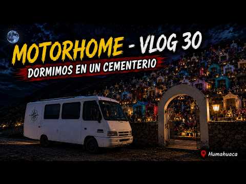 MOTORHOME: Argentina - Vlog #30 - Humahuaca