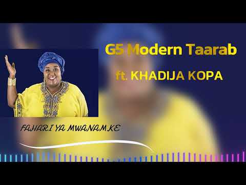 G5 Modern Taarab ft. Khadija Kopa – Fahari ya Mwanamke (Official Audio) 2013