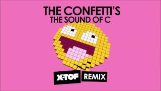Confetti's - The Sound of C - X-TOF Remix (2014 - Official)