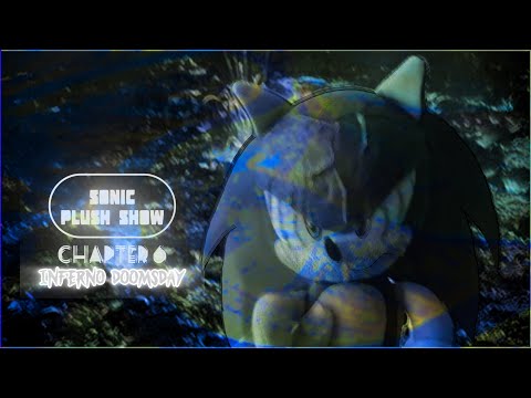 Sonic Plush Show - S3 Ep.30: Inferno Doomsday. [Series Finale]