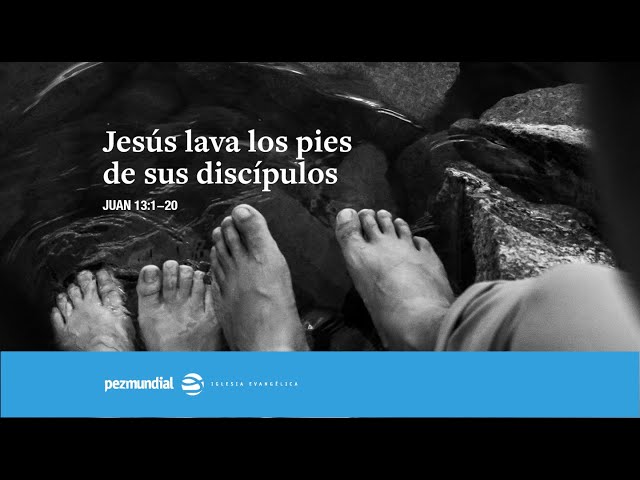 Jesús lava los pies de sus discípulos