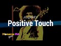 lyrics Positive Touch Journey