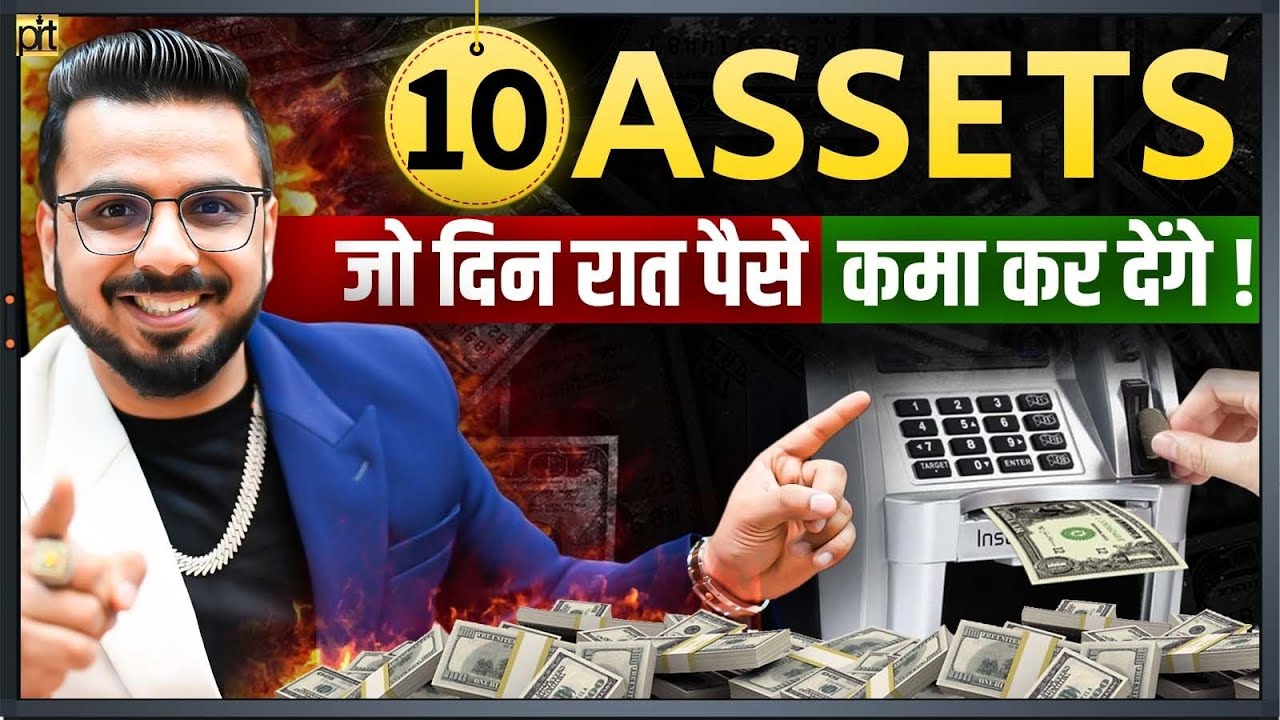Invest in these 10 Assets if you want to be Rich!