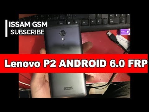 Lenovo P2 t mobile HOW TO REMOVE FRP P2a42 bypass account google 6.0.1