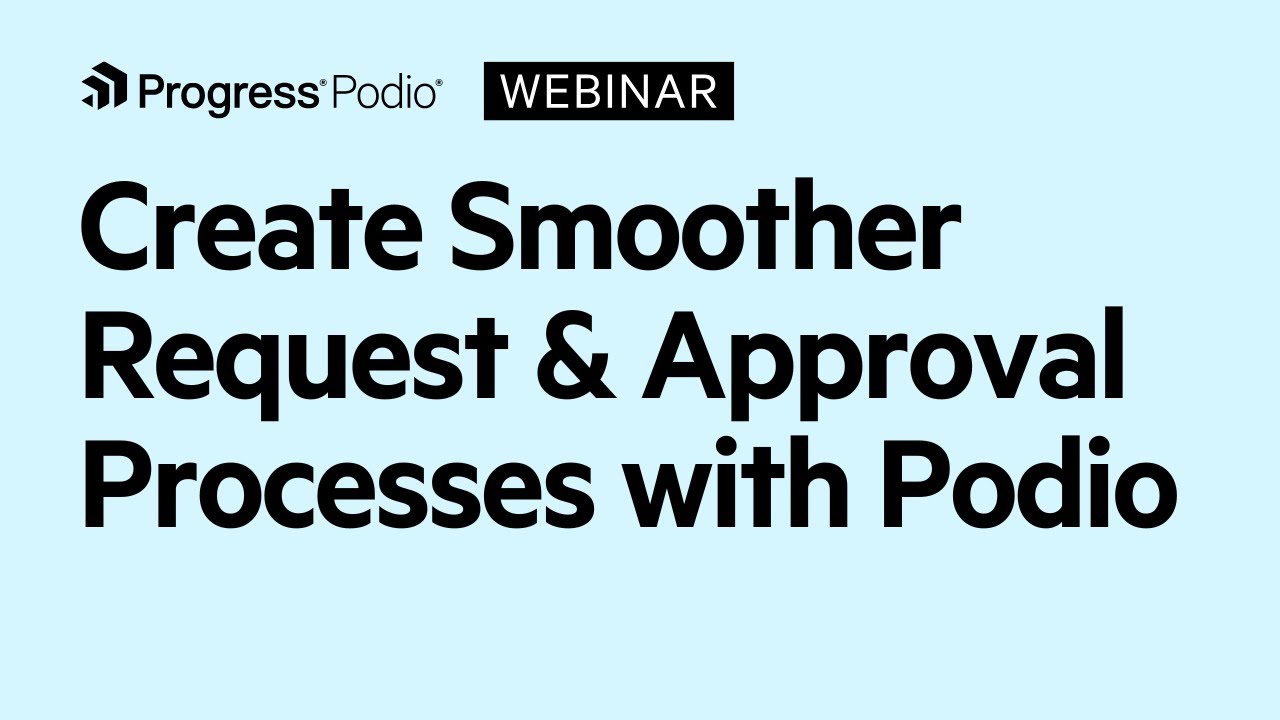 Create Smoother Request & Approval Processes with Podio