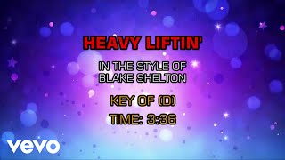 Blake Shelton - Heavy Liftin&#39; (Karaoke)