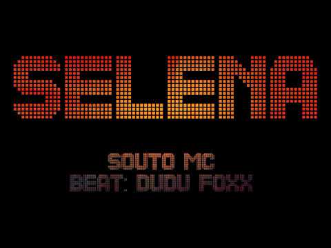 Souto MC- Selena (Prod. Dudu Foxx)