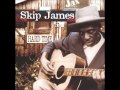 Skip James - She's All The World To Me