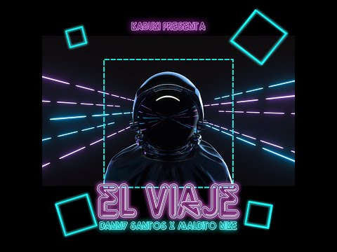 DANNY SANTOS x EL MALDITO KEVIN x MICHAEL NIKE | EL VIAJE