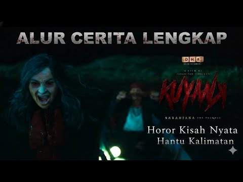 Alur Cerita Lengkap Film KUYANK (2026) - Horor Kisah Nyata Hantu Kalimantan