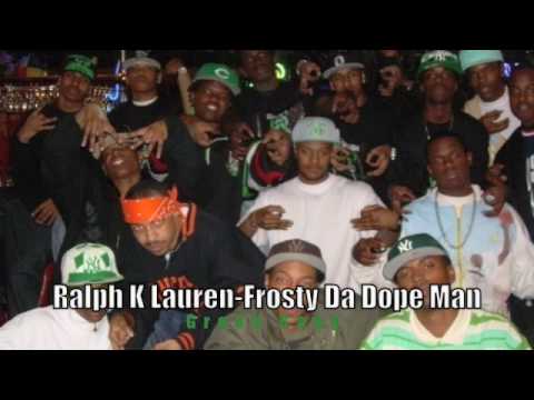 Ralph K Lauren-Frosty Da Dopeman
