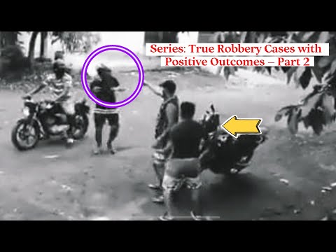 Series: True Robbery Cases with Positive Outcomes – Part 2