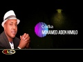 MOHAMED ADEN HIMILO FARDOWSA HEES QORAN SOMALI LYRICS SONG