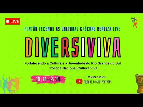 3ª LIVE DIVERSIVIVA - Fortalecendo a Cultura e a Junventude do Rio Grande do Sul na PNCV