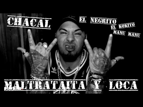 Dj Unic x el Chacal x EL Negrito x El Kokito x Manu Manu - Maltrataita y Loca (Video Promo)