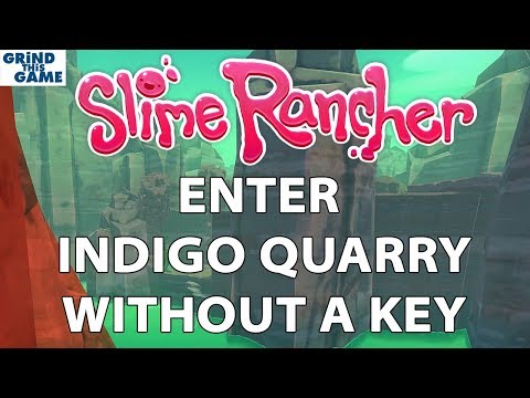 How to Enter the Indigo Quarry WITHOUT a KEY - Slime Rancher Tips