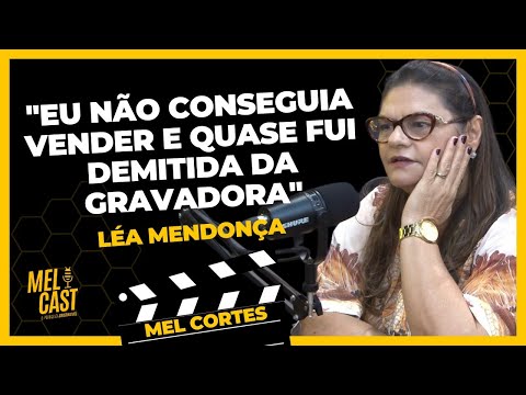 O FRACASSO E O SUCESSO | LÉA MENDONÇA | MelCortes