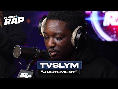 [EXCLU] Tvslym - Justement #PlanèteRap