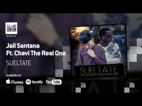 Jail Santana Ft. Chavi The Real One - Sueltate