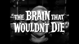 The Brain That Wouldn't Die (1962) - Jason Evers as Dr. Bill Cortner - IMDb