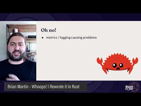 RustConf 2021 - Whoops! I Rewrote It in Rust by Brian Martin