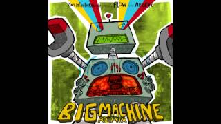 Mr. Lexx - Big Machine Remix by Flow [Infinite Recordz 2013]