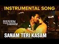 Sanam Teri Kasam Instrumental Song Harshvardhan Rane Mawra Hocane