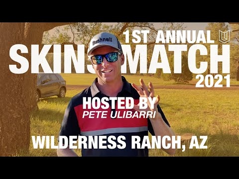 1st Annual Uli Skins Match - Wilderness Ranch, AZ